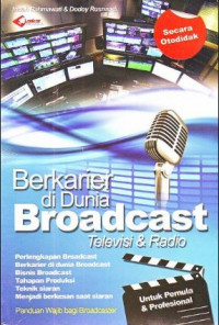 Berkarir di Dunia Broadcast Televisi & Radio