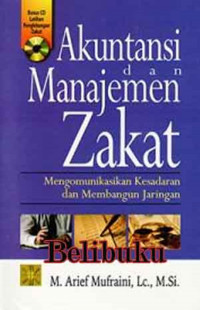 Akuntansi dan Manajemen Zakat : mengomunikasikan kesadaran dan membangun jaringan