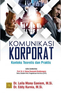 Komunikasi Korporat : Konteks Teoretis dan Praktis