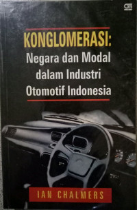 Konglomerasi: Negara dan Modal dalam Industri Otomotif Indonesia