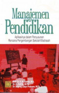 Manajemen Pendidikan  : Aplikasinya dalam Penyusunan Rencana Pengembangan Sekolah Madrasah