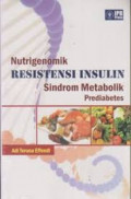 Nutrigenomik Resistensi Insulin Sindrom Metabolik Prediabetes