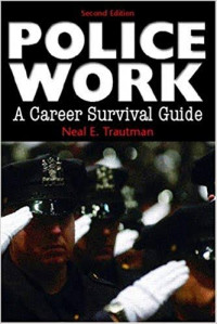 Police Work a Career Survival Guide