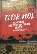 Titik Nol Kehendak Berpemerintahan Sendiri Zelfbestur (1916) : Dari Bangga Pribumi Musim di Hindia Timur