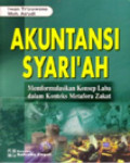 Akuntansi Syari`ah Memformulasikan Konsep Laba dalam Konteks Metafora Zakat