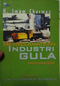Menyelamatkan Industri Gula Indonesia