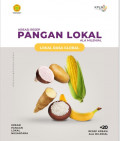 Kreasi Resep Pangan Lokal Ala Milenial (Lokal Rasa Global)