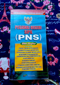 Pegawai Negeri Sipil (PNS) : Pokok - Pokok Kepegawaian Formasi Pegawai Negeri Sipil Pengadaan Pegawai Negeri Sipil, Wewenang Pengangkatan, Pemindahan dan Pemberhentian Peraturan Gaji Kenaikan Pangkat, Peraturan Disiplin Standar Kompetensi Jabatan Asuransi Jabatan Bagi PNS dan Penerima Pensiun