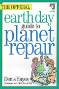 The Official Earth Day Guide to Planet Repair