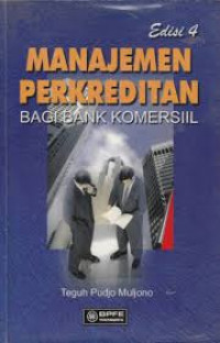 Manajemen Perkreditan Bagi Bank Komersiil Edisi 4