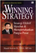 Winning Strategy : Strategi Efektif Merebut & Mempertahankan Pangsa Pasar