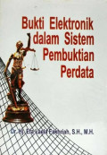 Bukti Elektronik Dalam Sistem Pembuktian Perdata