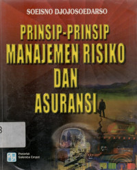 Prinsip-Prinsip Manajemen Risiko dan Asuransi