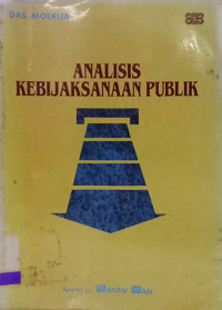 Analisis Kebijaksanaan Publik