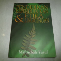 Pendidikan Kependudukan & Etika Lingkungan