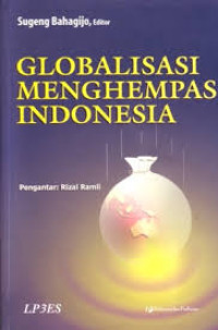 Globalisasi Menghempas Indonesia