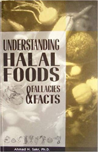 Understanding Halal Foods : fallacies & facts