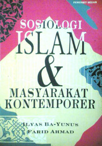 Sosiologi Islam & Masyarakat Kontemporer