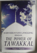 Raih Kekayaan Langgeng dengan The power Of Tawakkal