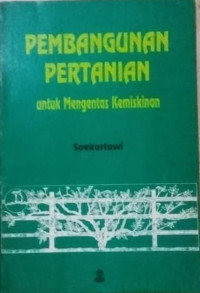 Pembangunan Pertanian Untuk Mengentas Kemiskinan