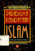 Paradigma Kebudayaan Islam : studi kritis dan refleksi historis