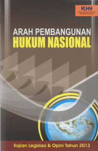 Arah Pembangunan Hukum Nasional