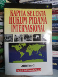 Kapita Selekta Hukum Pidana Internasional Jilid Ke-2