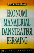 Ekonomi Manajerial dan Strategi Bersaing