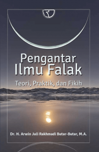 Pengantar Ilmu Falak : Teori,Praktik dan Fikih