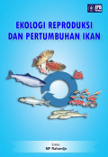 Ekologi Reproduksi dan Pertumbuhan Ikan