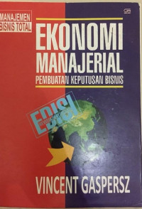 Ekonomi Manajerial: Pembuatan Keputusan Bisnis