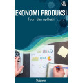 Ekonomi Produksi : Teori dan Aplikasi