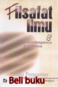 Filsafat Ilmu & Perkembangannya di Indonesia