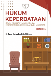 Hukum Keperdataan : Dalam Perspektif Hukum Nasional, KUH Perdata (BW), Hukum Islam dan Hukum Adat (Jilid Kedua)