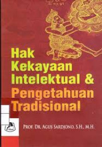 Hak Kekayaan Intelektual & Pengetahuan Tradisinonal