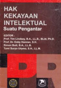 Hak Kekayaan Intelektual : suatu pengantar