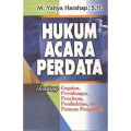 Hukum Acara Perdata Tentang Gugatan, Persidangan, Penyitaan, Pembuktian, dan Putusan Pengadilan