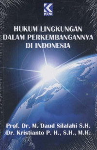 Hukum Lingkungan Dalam Perkembangannya di Indonesia