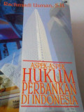 Aspek-Aspek Hukum Perbankan Indonesia