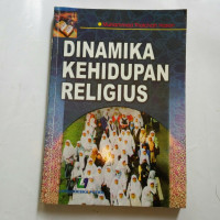 Dinamika Kehidupan Religius