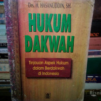 Hukum Dakwah : tinjauan aspek hukum dalam berdakwah di Indonesia