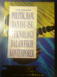 Politik, HAM, dan Isu-isu Teknologi dalam Fikih Kontemporer