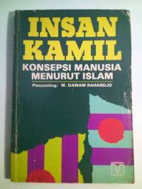 Insan Kamil : konsepsi manusia menurut Islam