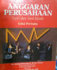 Anggaran Perusahaan: Teori dan Soal Jawab