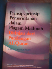 Prinsip-prinsip Pemerintahan dalam Piagam Madinah : ditinjau dari pandangan Al-Qur'an