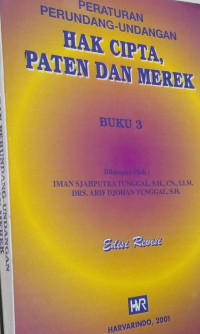 Peraturan Perundang-Undangan Hak Cipta, Paten dan Merek