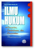 Ilmu Hukum : Pencarian, Pembebasan Dan Pencerahan