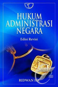 Hukum Administrasi Negara : edisi revisi