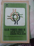 K.U.H. Perdata Buku III Hukum Perikatan Dengan Penjelasan