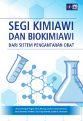 Segi Kimiawi dan Biokimiawi dari Sistem Pengantaran Obat